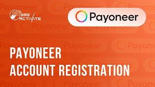 Create a Payoneer Account without Phone Verification: Guide Using Virtual Number for SMS