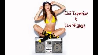 DJ Inverior & DJ Mighty - Electro & House Mix