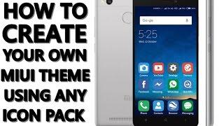 How to create your own MIUI Theme using any icon pack