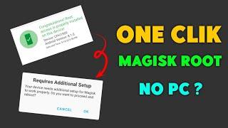 MAGISK ROOT ONE CLIK ~  ~ NO PC ANY ANDROID MOBILE PHONE 2023 