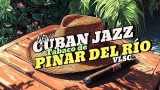 Pinar del Río: Traditioneller Kubanischer Jazz mit Son Montuno und Guaguancó Rhythmen 