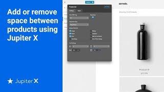 Add or remove space between products using Jupiter X