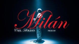 MILÁN • Cael Roldan (Video Oficial)