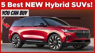 5 Best NEW Hybrid SUVs to Buy In 2025!!