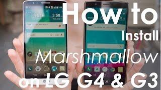 How to Install Android 6 0 Marshmallow Official Update on LG G4 & G3