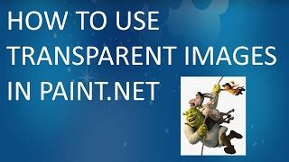 How to use PNG Transparent Images in Paint.Net