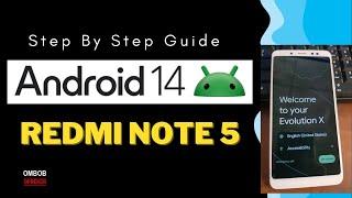 Redmi Note 5 Pro : Android 14 Custom ROM (Easy Step)