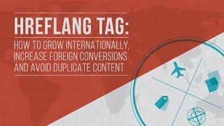 Hreflang Tag: How to Boost your International Business