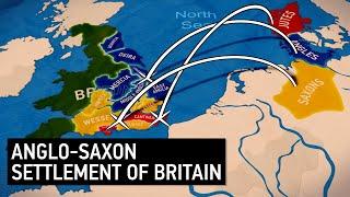 The History of England: The Anglo-Saxon Invasion of Britain