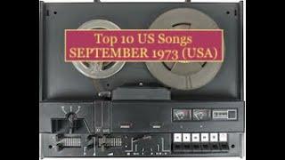 Top 10 Songs SEP 73; WAr, Wings, Isley Brothers, Marvin Gaye, Grand Funk, Stories, Cher, Dawn, BW St