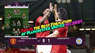 This is the Best Formation of Manchester United - eFootball PES 2021