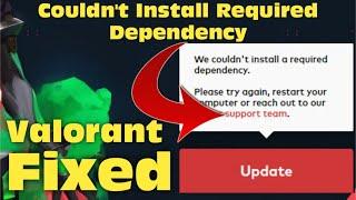 Valorant "We Couldn't Install a Required Dependency" - (2024 Fix)