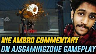 AJയുടെ കളി കണ്ട് NIE AMBRO പറഞ്ഞത്  കേട്ടോ! / NIE AMBRO COMMENTARY ON AJsGamingZone SQUAD WIPES