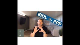 SBA EIDL vs PPP loans/ grant forgivable?