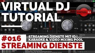 Virtual DJ Spotify Tutorial Deutsch | #016 Online Streaming mit IDJ, Karaoke & Video DJ