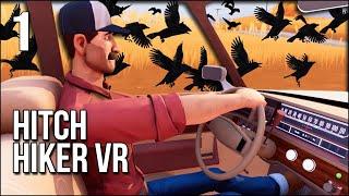 Hitchhiker VR | Part 1 | Help Me Solve A Sinister Mystery!