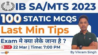IB Recruitment 2023 | IB SA/MTS 2023 | 100 Static MCQs | Last Min Tips | By Vikram Sir