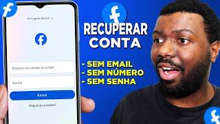 Como Recuperar Conta do Facebook SEM SENHA, E-MAIL OU NÚMERO - Método Atualizado!