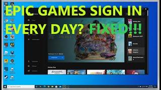 Epic games launcher - required sign every single day FIXED!