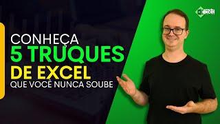 5 Truques de Excel que Você Nunca Soube que Precisava