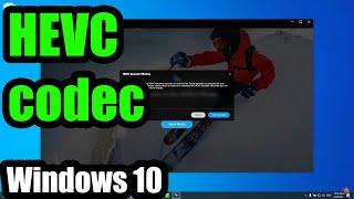 Your Computer is missing HEVC hardware decoder (Windows 10, GoPro Player, Install codec)