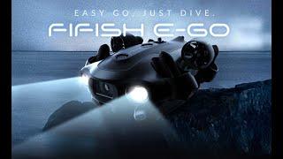 Introducing: FIFISH E-GO Underwater Robot