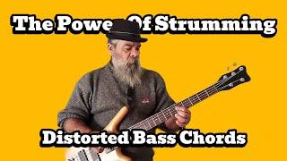 The Power of Strumming Distorted Bass Chords #bassistlife #distortedbass #solobassist #basschords