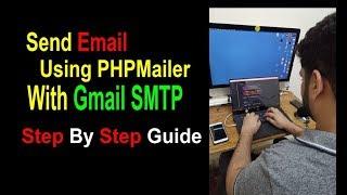 How to Send Email Using PHPMailer (2022) & Gmail SMTP