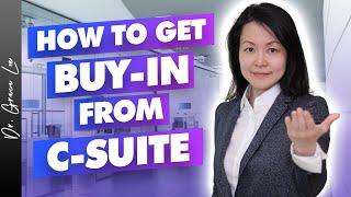 Selling to C-Suite - 3 Ways on How to Get Buy In
