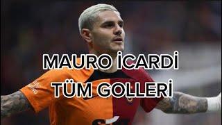 MAURO İCARDİ GALATASARYDAKİ TÜM GOLLERİ 22/23 SEZON️