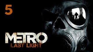 Прохождение Metro: Last Light (Метро 2033: Луч надежды) — Часть 5: Допрос с пристрастием