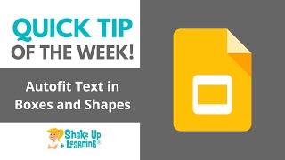 Quick Tip: Autofit Text in Textboxes and Shapes in Google Slides