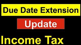 Income Tax Due Date Extension Update 2023-24| Late fees ITR 2023| How to file ITR after 31st July|