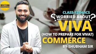 HOW TO PREPARE FOR VIVA | COMMERCE | CLASS 12 ISC | Shubham Jagdish