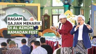 Al-Azhom Ramadan Fest Berikan Sajian Menarik Untuk Masyarakat Kota Tangerang [TangerangTV]