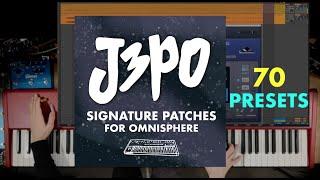 J3PO Signature Patches for Omnisphere -- OFFICIAL SOUNDS DEMO