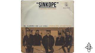 SÍNKOPE + ARTISTAS INVITADOS - EL CARRO DE LA VIDA (VERSIÓN ACÚSTICA)