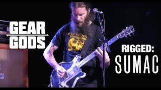 RIGGED - SUMAC's Aaron Turner, Brian Cook, and Nick Yacyshyn | GEAR GODS