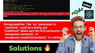 MongooseError: The `uri` parameter to `openUri()` must be a string, got "undefined".