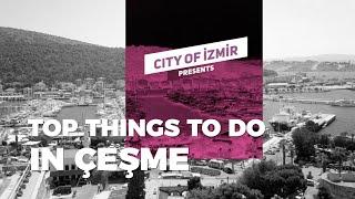 Top Things To Do in ÇEŞME, Home of ALAÇATI