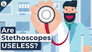 Why Do Doctors Use Stethoscopes?