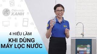 4 hiểu lầm cơ bản về máy lọc nước RO nhiều người mắc phải • Điện máy XANH