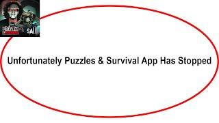 Fix Puzzles & Survival Unfortunately Has Stopped | Puzzles & Survival Stopped Problem | PSA 24