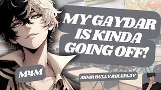 [ASMR RP] Your Soft Dominant Bully Confronts You & Teases You!? [M4M] [GAY] [COMING OUT] [PLAYFUL]