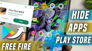  HOW TO HIDE FREE FIRE IN PLAY STORE | HOW TO HIDE APPS IN PLAY STORE | FREE FIRE PLAY STORE HIDE