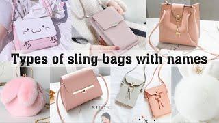 Types of sling bag with names||THE TRENDY GIRL