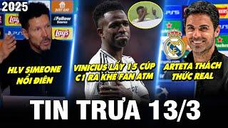 BẢN TIN TRƯA 13/3 | SIMEONE NỔI ĐIÊN, VINICIUS LẤY 15 CÚP C1 RA KHÈ FAN ATM, ARTETA THÁCH THỨC REAL