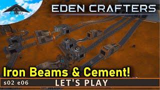 Iron Beams and Cement!  | Eden Crafters s02 e06