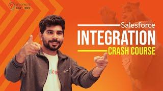 Salesforce Integration Crash Course | The Ultimate Guide to Salesforce Integrations | In 100 Minutes