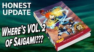 Honest update - WHERE'S SAIGAMI VOL2?